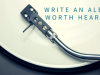 Write an Album Worth Hearing
