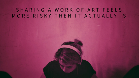 Sharing a work of art feels more risky then it actually is