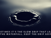 The Slow Drip