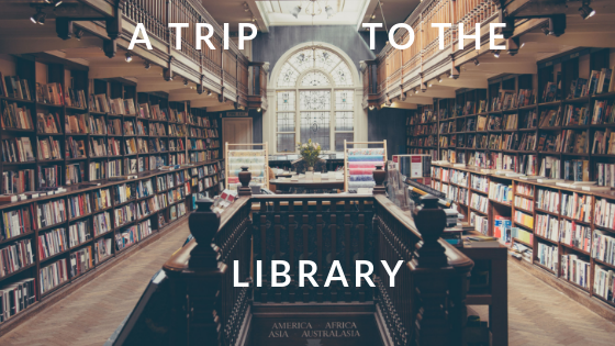 A Trip to the Library
